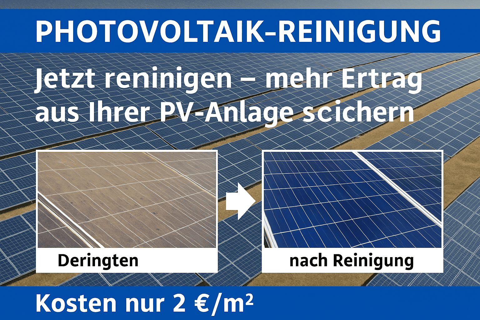 Photovoltaik-Reinigung 2025 – Jetzt reinigen & bis zu 30 % mehr Solarertrag sichern Photovoltaik-Reinigung, PV-Reinigung, Solarreinigung, mehr Solarertrag, Reinigungskosten PV, Energie Management GmbH, SunShine Sales GmbH, TÜV zertifizierte Solartechnik, Osmosereinigung, Redispatch 2.0, Modulwartung, Reinigung PV-Anlage, Solar-Investment, Einspeisevergütung optimieren